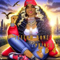 Mac Rell - YELLOW BONE PRINCESS 304 (Explicit)