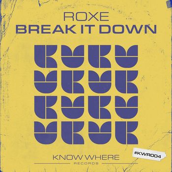 Roxe - Break It Down