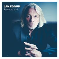 Jan Eggum - Ønsk meg godt