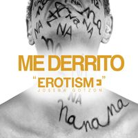 Joseba Gotzon - Me Derrito