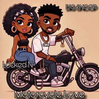BIG SNOOP - Motorcycle Love