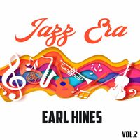 Earl Hines - Jazz Era, Earl Hines Vol.2