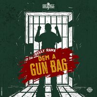 Delly Ranx - Dem a Gun Bag (Explicit)