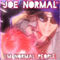 Joe Normal - I'm Normal People (Explicit)