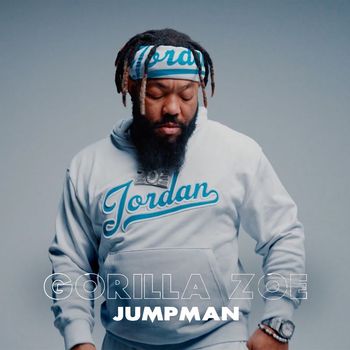 Gorilla Zoe - Jumpman (Explicit)