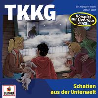 TKKG - Folge 236: Schatten aus der Unterwelt (Das Hörspiel zur Live-Tour)