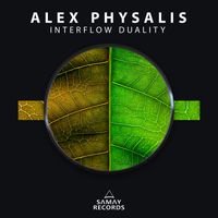 Alex Physalis - Interflow Duality