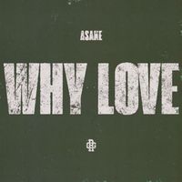 Asake - WHY LOVE (Explicit)