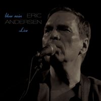 Eric Andersen - Blue Rain (Live)
