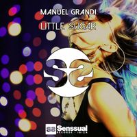Manuel Grandi - Little Sugar