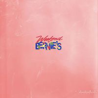 Bern - Weekend at Bernie's - EP (Explicit)