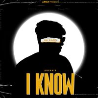 Aryan - I Know