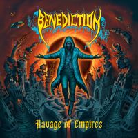 Benediction - Ravage Of Empires (Explicit)