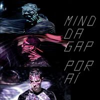 Mind da Gap - Por Aí
