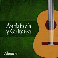 Antonio de Lucena - Andalucía y Guitarra (Volumen 1)