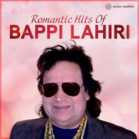 Bappi Lahiri - Romantic Hits of Bappi Lahiri