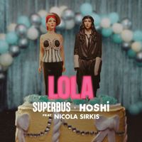 Superbus, Hoshi - Lola (feat. Nicola Sirkis)