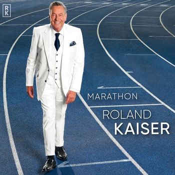 Roland Kaiser - Marathon