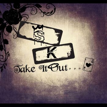 Skay - Take it out
