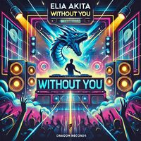 Elia Akita - Without You
