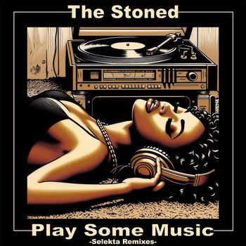 The Stoned - Play Some Music