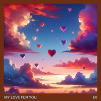 EV - My Love For You