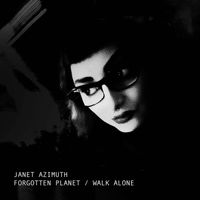 Janet Azimuth - Forgotten Planet / Walk Alone