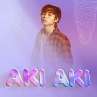 aki - Aki Aki