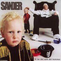 Sander - Vi Tar Det Som Det Kommer