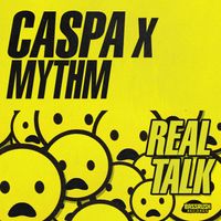 Caspa and MYTHM - Real Talk