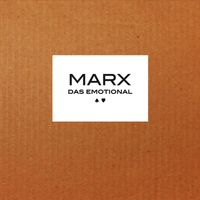 Marx - Das Emotional