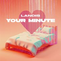 Landis - Your Minute