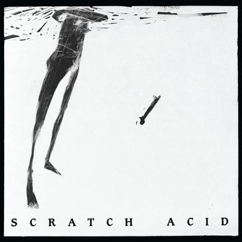 Scratch Acid - S/T EP (Remastered [Explicit])