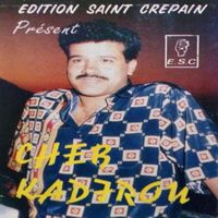 Cheb Kadirou - Cheb Kadirou (Explicit)