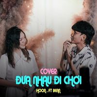 Hoon - Đưa Nhau Đi Chơi (Cover)