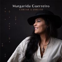 Margarida Guerreiro - Cortar a Direito (Explicit)