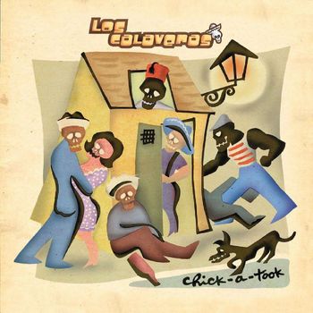 Los Calaveras - Chick a Took