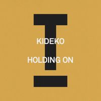 Kideko - Holding On