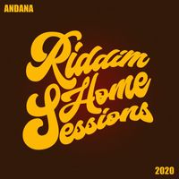 Andana - Riddim Home Session [2020]