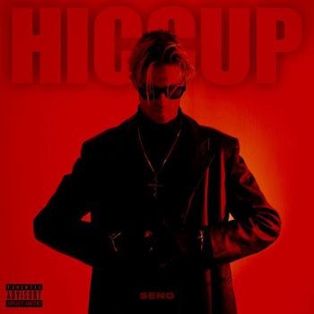 Seno - Hiccup (Explicit)