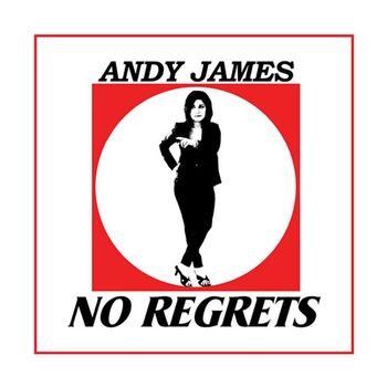 Andy James - No Regrets