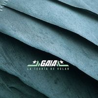 GAIA - La Teoría de Volar