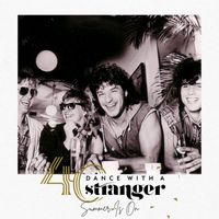Dance with a stranger - Summer Is On