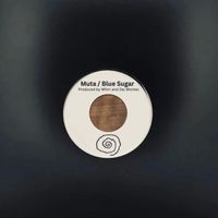 Whirr - Muta / Blue Sugar