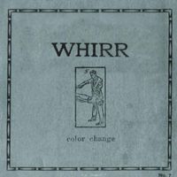 Whirr - Color Change