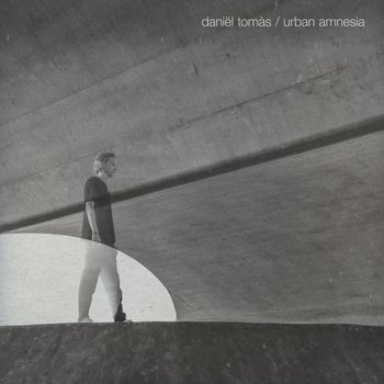 Daniël Tomàs - Urban Amnesia