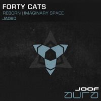 Forty Cats - Reborn / Imaginary Space
