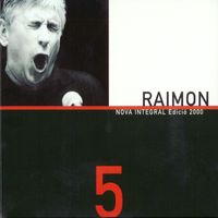 Raimon - Nova Integral Edició 2000 (Vol. 5)