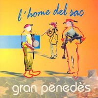 L'Home Del Sac - Gran Penedès