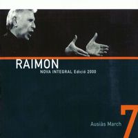 Raimon - Nova Integral Edició 2000 (Vol. 7. Ausiàs March)
